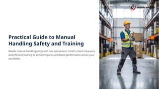 Practical Guide to Manual Handling Safety and Training | PPTX
