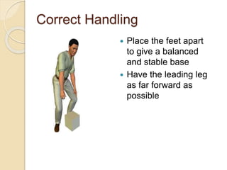 Has Handling Manual handling hazard | PPTX