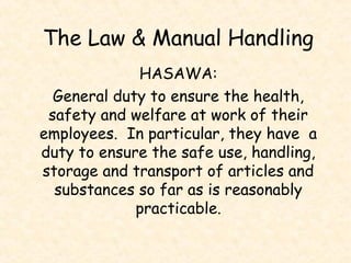Hasawa Basic Manual Handling Presentation........................ | PPT