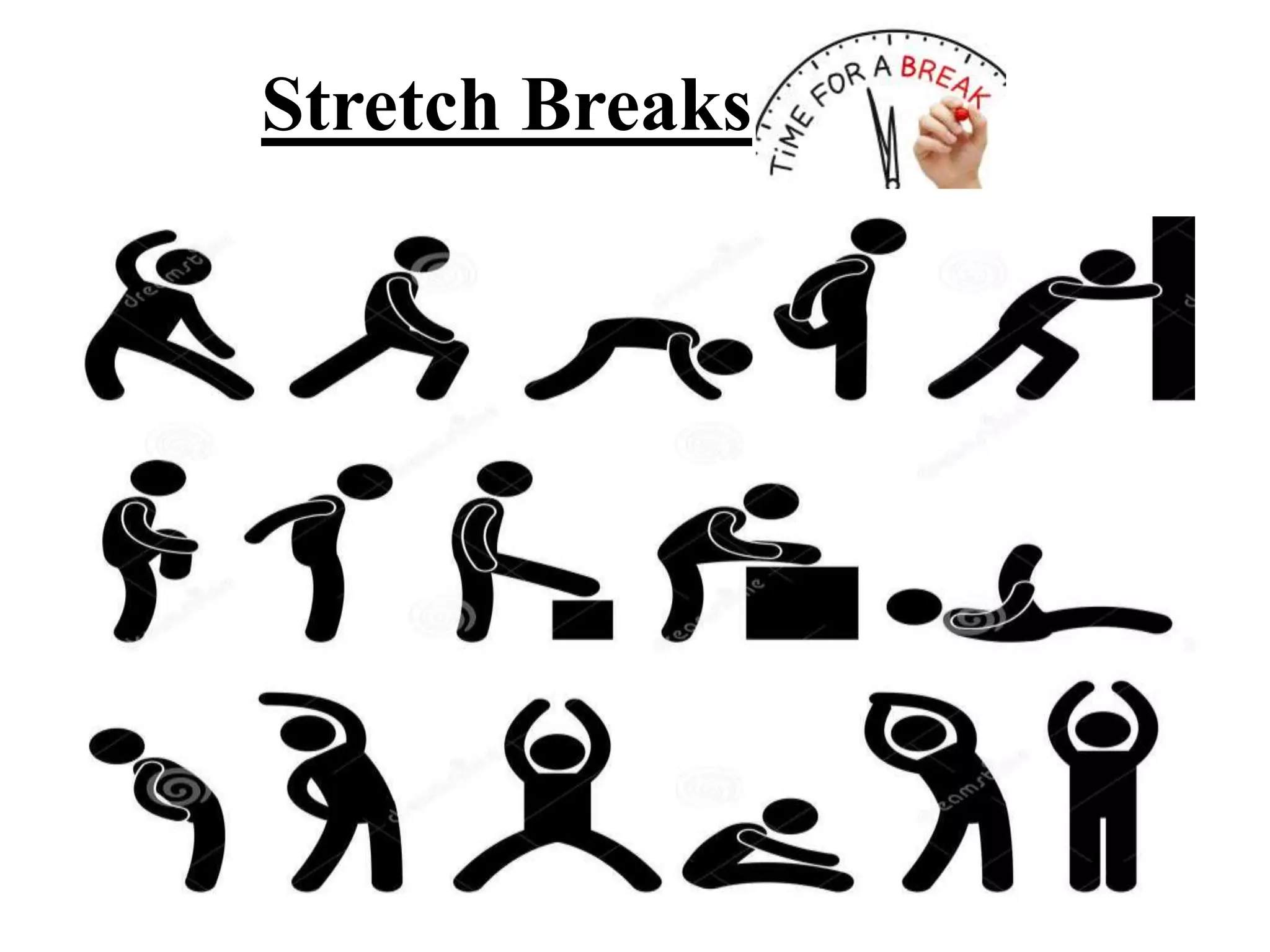 Stretch Breaks
 