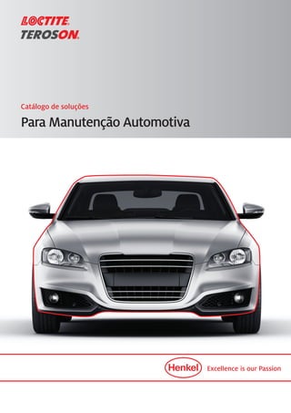 Catálogo de soluções
Para Manutenção Automotiva
 