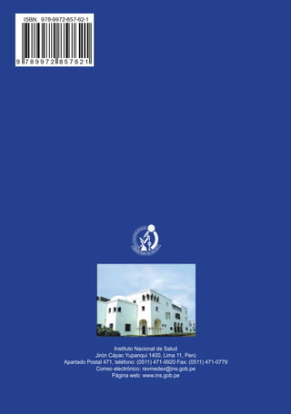 Instituto Nacional de Salud
Jirón Cápac Yupanqui 1400, Lima 11, Perú
Apartado Postal 471, teléfono: (0511) 471-9920 Fax: (0511) 471-0779
Correo electrónico: revmedex@ins.gob.pe
Página web: www.ins.gob.pe
MANUAL DE PROCEDIMIENTOS Y
TÉCNICAS DE LABORATORIO PARA LA
IDENTIFICACIÓN DE LOS PRINCIPALES
HONGOS OPORTUNISTAS CAUSANTES
DE MICOSIS HUMANAS
MINISTERIO DE SALUD
INSTITUTO NACIONAL DE SALUD
SERIE DE NORMAS TÉCNICAS N.º 44
Lima, 2007
IDENTIFICACIÓNDELOSPRINCIPALESHONGOSOPORTUNISTASCAUSANTESDEMICOSISHUMANASSERIEDENORMASTÉCNICASN.º44
CARATULA PROCEDIMIENTO.indd 1 14/9/07 14:44:11
 