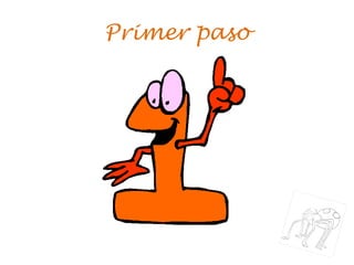 Primer paso 