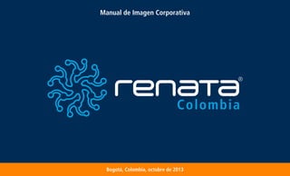 Manual de Imagen Corporativa
Bogotá, Colombia, octubre de 2013
 