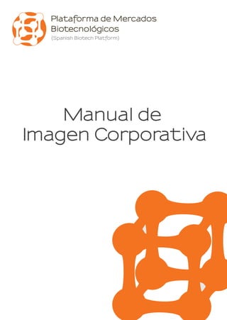 Manual de
Imagen Corporativa
 