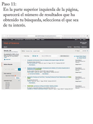Paso 11:
En la parte superior izquierda de la página,
aparecerá el número de resultados que ha
obtenido tu búsqueda, selecciona el que sea
de tu interés.
 