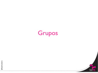 Grupos	





            50	
  
 