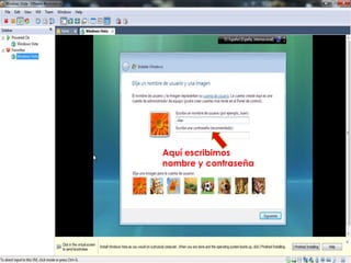 Aquí escribimos
nombre y contraseña
 