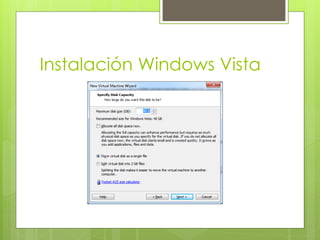 Instalación Windows Vista
 