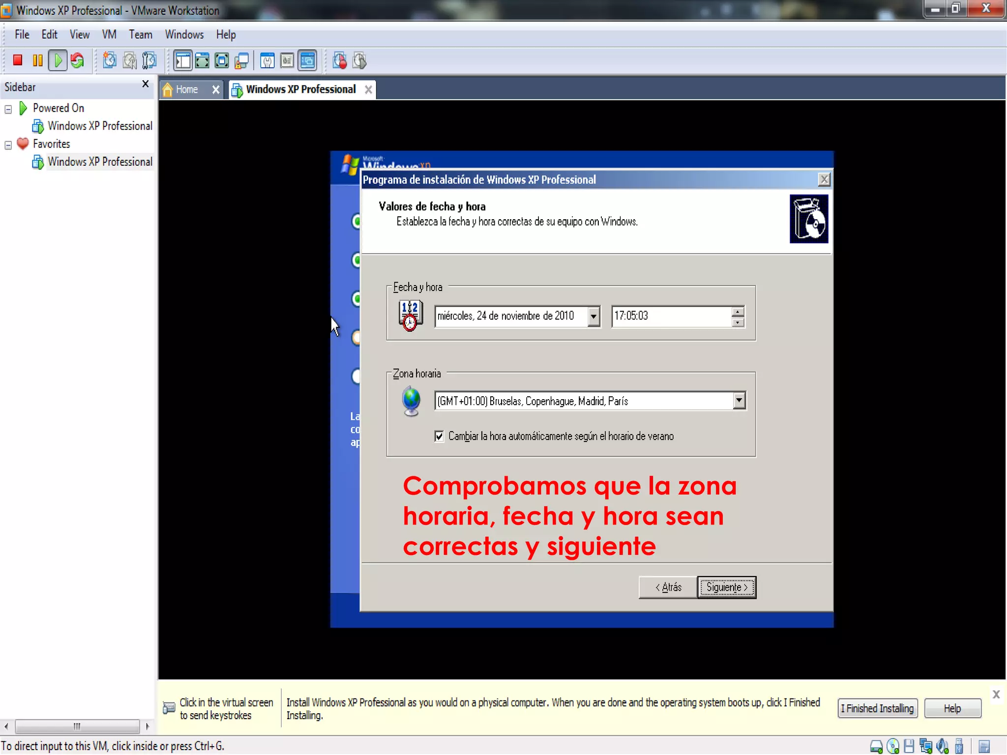 Comprobamos que la zona
horaria, fecha y hora sean
correctas y siguiente
 