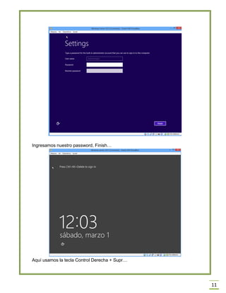 11
Ingresamos nuestro password, Finish…
Aquí usamos la tecla Control Derecha + Supr…
 