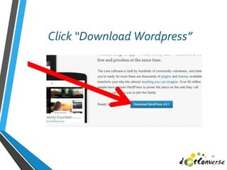 Click “Download Wordpress”
11
 