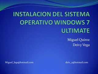 Miguel Quiroz 
Deivy Vega 
deiv_2@hotmail.com 
Miguel_hqa@hotmail.com  
