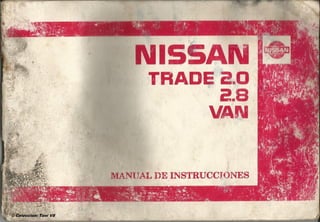 Manual de instrucciones Nissan Trade, 1987