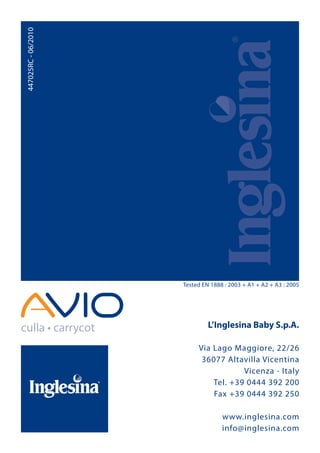 L’Inglesina Baby S.p.A.
Tel. +39 0444 392 200
 