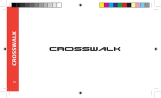 22
CROSSWALK
 