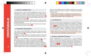 74
CROSSWALK
Podwozie wózka zostało wyposażone w system PROFIX prze-
znaczony do mocowania następujących nosidełek i urządzeń
przytrzymujących dla dzieci: Nano, Transporter, Matrix Light
i Koos. 8-8a System PRO-FIX zapewnia ich łatwe i bezpieczne
mocowanie i zdejmowanie z podwozia wózka. Aby zapoznać
się ze sposobem montażu i demontażu akcesoriów, należy
uważnie zapoznać się z instrukcjami obsługi każdego z nich.
UWAGA: Podczas składania i rozkładania wózka dziecko powin-
no znajdować się w bezpiecznej odległości. W przeciwnym razie
istnieje ryzyko obrażeń ciętych, przygnieceń itp.
1.- MONTAŻ I DEMONTAŻ KÓŁ
4.- MONTAŻ I DEMONTAŻ SIEDZISKA
2.- SKŁADANIE I ROZKŁADANIE
3.- SYSTEM PRO-FIX
UWAGA: Aby móc zamontować akcesoria samochodowe, koniecz-
ne jest zdemontowanie siedziska z podwozia wózka.	
Przed pierwszym użyciem wózka CROSSWALK konieczne jest za-
montowanie kół tylnych. Aby zamontować koła, należy wcisnąć
środkowy przycisk koła i wprowadzić jego oś do gniazda koła tylne-
go, po czym docisnąć tak, aby koło zostało dobrze zamocowane. 1a
Aby zdemontować koła, należy wcisnąć środkowy przycisk, po czym
wyciągnąć koło z gniazda. 1b
Aby zamontować przednie koła, nałożyć górną oś na dolny trzpień
obsady dociskając do momentu, kiedy usłyszymy charakterystyczny
dźwięk zatrzaśnięcia.
W razie konieczności zdemontowania kół nacisnąć przycisk znajdu-
jący się wewnątrz obsady i wyjąć je. 2
Aby rozłożyć wózek CROSSWALK, przytrzymać rączkę jedną ręką,
równocześnie naciskając stopą pedał blokady znajdujący się u dołu
prawej nóżki wózka. 3
Pociągnąć za rączkę i zakończyć rozkładanie wózka w momencie
zablokowania, kiedy zabrzmi charakterystyczny dźwięk zatrzaśnię-
cia. 4
Aby złożyć wózek CROSSWALK, obrócić pokrętło znajdujące się na
górze daszka siedzenia i ustawić je w pozycji do złożenia. 5
P1: kiedy siedzenie jest ustawione przodem do kierunku jazdy.
P2: kiedy siedzenie jest ustawione tyłem do kierunku jazdy.(patrz:
REGULACJA KĄTA NACHYLENIA SIEDZISKA). Następnie pociągnij za
obydwa cyngle boczne i popchnij rączkę do przodu, aż do całkowitego
złożenia wózka. Zmienić ustawienie podnóżka w razie potrzeby. 6-7
Wózek CROSSWALK jest wyposażony w system PRO-FIX,
który umożliwia odpowiednie zamocowanie siedziska CROS-
SWALK na podwoziu. Ponadto siedzisko jest odwracalne, co
oznacza, że może być montowane przodem lub tyłem do kie-
runku jazdy. 8 - 8a Aby wyciągnąć siedzisko z podwozia, po-
ciągnij jednocześnie za obydwie dźwigienki odblokowujące,
umieszczone po obu stronach siedziska. 9
Zaleca się, aby składając wózek, siedzisko znajdowało się w pozycji
przodem do kierunku jazdy, co pozwoli na bardziej kompaktowe
złożenie wózka.
 