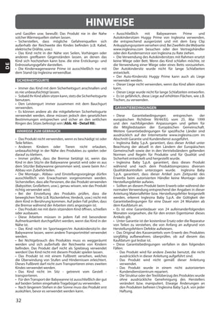 32
DE
SICHERHEITSGURTE
Abb. 46 - Detail R8
HINWEISE ZUM GEBRAUCH
GARANTIEBEDINGUNGEN
HINWEISE
 