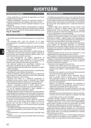 52
RO
CENTURI DE SIGURANŢĂ
(Fig. 46 - detaliul R8
SFATURI PENTRU UTILIZARE
CONDIŢII DE GARANŢIE
AVERTIZĂRI
 