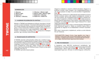 142
TWONE
A babakocsi váza PRO-FIX rendszerrel rendelkezik, így
lehetőség van rá, hogy a következő autós biztonsági elemeket
csatlakoztassa: Matrix Light és Rebel 8 A PRO-FIX rendszer
segítségével gyorsan, könnyen és biztonságosan ráilleszthe-
FIGYELMEZTETÉS: Nagyon fontos, hogy ügyeljen arra, hogy a
babakocsi szétnyitása vagy összecsukása közben gyermeke távol
maradjon a babakocsitól. Ezeknél a műveleteknél elkerülhetet-
len a vágás, összenyomódás vagy beszorulás veszélye.
1.- A KEREKEK FELSZERELÉSE ÉS LEVÉTELE
2.- ÖSSZECSUKÁS ÉS SZÉTNYITÁS
3.- PRO-FIX RENDSZER
Mielőtt a TWONE sportbabakocsit először használná, fel kell
szerelni a hátsó kerekeket. A kerekek felhelyezéséhez nyomja
be a kerék közepén lévő gombot és illessze bele a kerékten-
gelyt a hátsó kerékvillán található lyukba, majd nyomja rá a
kereket, amíg nem érzi, hogy megfelelően rögzült. 1
Amikor a kerekeket le kívánja venni, nyomja be a középső
gombot, így a kereket eltávolíthatja. 2
1- Ülésrész
2- Matrix Light
3- Rebel Pro
4- Ülésrész + Ülésrész.
5- Ülésrész + Matrix Light
6- Matrix Light + Matrix Light
7- Rebel Pro + Ülésrész
8- Rebel Pro + Rebel Pro
KOMBINÁCIÓK
Vegye le a babakocsi vázáról a bébihordozókat. Vegyen ki a
kosárból minden olyan tárgyat, ami megakadályozhatná a
váz összecsukását és oldja ki az első kerekek forgásblokko-
lását. 13
Ezt követően nyomja be a jobb kéznél levő gombot és húzza
felfelé a tolókar vázán a két oldalsó kioldógyűrűt. Amikor a
váz már kioldott, de a kioldógyűrűket továbbra is felfelé húz-
va, hajtsa le egészen a földig a tolókart. 6 A teljes összecsu-
káshoz igazítsa egymáshoz a váz csöveit, majd végül hajtsa le
a tolókart. Az összecsukott vázat fogva helyezze fel a vázat
rögzítő gumipántot. 7
A babakocsit össze lehet csukni a menetirányban felhelyezett
felső ülésrésszel együtt is. Ebben az esetben hajtsa hátra a
háttámlát és végezze el az előbbiekben említett művelete-
ket.
Nem lehet összecsukni a babakocsit, amikor az alsó ülésrész
fel van helyezve.
A TWONE vázának szétnyitásához állítsa be a tolókart egye-
nes helyzetbe az oldalgombokat mindkét oldalon benyomva. 3
Ezt követően oldja ki a vázat rögzítő gumipántot és a tolókart
megfogva húzza felfelé a babakocsi vázát. 4 Nyissa szét tel-
jesen a babakocsit, amíg egy „klakk” hangot nem hall. 5 A
vázat rögzítő gumipántot felakaszthatja a helyére amíg újból
szüksége nem lesz rá.
A TWONE optimális összecsukása:
 