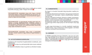 145
magyar
A babakocsi elől irányítható forgókerekekkel rendelkezik, amik
blokkolhatók.
A blokkoláshoz tolja el az első kerékvillák hátsó részén található
gombot. 17
Az irányítás kioldásához tolja el a gombot az ellenkező irányba.
13.- AZ ELSŐ KEREKEK BLOKKOLÁSA
Ne tegye ki a huzatot hosszabb ideig közvetlen napfény ha-
tásának.
A műanyag alkatrészek tisztításához csak gyenge tisztítószert
és langyos vizet használjon, majd az alkatrészeket alaposan
szárítsa meg.
A huzat a mosáshoz levehető. Kövesse az alábbi utasításokat.
Nézze át rendszeresen a fékeket, biztonsági szíjakat és rögzí-
téseket, mivel a használat során károsodhatnak.
Rendszeresen kenje be a mozgó alkatrészeket és mechaniz-
musokat egy szilikon alapú spray-vel. Ne használjon olajt vagy
zsírt.
A saját maga biztonsága és a termék megfelelő megőrzése
céljából fontos, hogy rendszeresen felülvizsgálják a terméket
hivatalos műhelyeink bármelyikében.
14.- KARBANTARTÁS
A TWONE esővédője könnyen feltehető, csak arra van szük-
ség, hogy befedje vele az ülésrészt és a kampókat rögzítse a
vázra. Az esővédő egy kis ablakkal rendelkezik, amit fel lehet
tekerni, majd tépőzárral rögzíteni, hogy gyermeke szabadon
nézegesse a környezetét. 20
15.- ESŐVÉDŐ
FIGYELMEZTETÉS: Győződjön meg, hogy a parkolófék
aktivált, mielőtt betenné vagy kivenné a gyermekeket a
kocsiból.
FIGYELMEZTETÉS: A gyermeknek mindig távol kell ma-
radnia a mozgó alkotóelemektől, miközben azokat a
felnőtt kezeli. Elkerülhetetlen, hogy e műveletek közben
ne adódjon olyan helyzet, ami összenyomódás, beszorulás
vagy vágás veszélyével ne járna.
FIGYELMEZTETÉS: Győződjön meg arról, hogy a termék
használata idején a védőrúd tökéletesen be van zárva, mi-
vel csak így érhető el a babakocsi vázszerkezetének egyen-
súlya és a gyermek biztonsága.
A védőrúd visszazárásához hajtsa vissza a védőrudat az eredeti
helyzetébe amíg egy „klakk” hangot nem hall. 22
 
