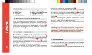 62
TWONE
O chassis do seu carrinho inclui o sistema PRO-FIX, preparado
para incorporar os seguintes elementos de segurança para
auto: Rebel e Matrix Light. 8
O sistema PRO-FIX facilita o acoplamento e a retirada de es-
ADVERTÊNCIA: É imprescindível assegurar-se que a criança se
mantém afastada da cadeira durante as acções de dobragem e
desdobragem. O aparecimento de pontos de corte e compressão
e de encerramentos são inevitáveis durante estas operações.
1.- MONTAGEM E DESMONTAGEM DAS RODAS
2.- DOBRAGEM E DESDOBRAGEM
3.- SISTEMA PRO-FIX
Antes de usar pela primeira vez a cadeira TWONE é necessá-
rio montar as rodas traseiras. Para montar as rodas pressione
o botão central da mesma e introduza o eixo no porta rodas
traseiro, empurrando até sentir que encaixou firmemente. 1
Se necessitar de desmontar as rodas, pressione o botão cen-
tral e retire a mesma. 2
1- Cadeira
2- Matrix Light
3- Rebel Pro
4- Cadeira + cadeira.
5- Cadeira + Matrix Light
6- Matrix Light + Matrix Light
7- Rebel Pro + Cadeira
8- Rebel Pro + Rebel Pro
COMBINAÇÕES
bloqueio da direcção das rodas dianteiras. 13
De seguida pressione o botão da mão direita e puxe pelos
gatilhos laterais para cima. Uma vez desbloqueado e sem sol-
tar os gatilhos acompanhe o guiador até ao solo. 6 Juntar as
patas até terminar a dobragem e finalmente rodar o guiador.
Mantenha o chassis dobrado e utilize o fecho de borracha
elástico. 7
Também é possível dobrar o carrinho com a cadeira superior
montada no sentido da marcha. Neste caso, incline o encosto
para trás e siga os mesmos passos anteriores.
Não é possível dobrar o carrinho com a cadeira inferior mon-
tada.
Para desdobrar a TWONE, ajuste a inclinação do guiador
pressionando os botões laterais e rodando até ficar direito. 3
De seguida liberte o fecho de borracha elástico e segurando o
seu carrinho pelo guiador puxe para cima. 4 Complete a des-
dobragem até ficar bloqueado e ouvir um “clack”. 5 O fecho
de borracha pode ser colocado no seu alojamento enquanto
não estiver a ser usado.
Para dobrar o TWONE da forma mais adequada:
Retire os porta-bebés do carrinho. Retire todos os objectos
da cesta que possam obstruir o fecho da cadeira e liberte o
 