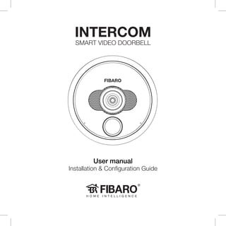 Installation & Configuration Guide
INTERCOM
SMART VIDEO DOORBELL
 