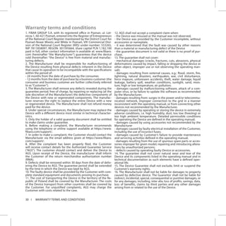 30 WARRANTY TERMS AND CONDITIONS
Warranty terms and conditions
1. FIBAR GROUP S.A. with its registered office in Poznan, ul. Lot-
nicza 1, 60-421 Poznań, entered into the Register of Entrepreneurs
of the National Court Register maintained by the District Court for
Poznań-Nowe Miasto and Wilda in Poznań, VIII Commercial Divi-
sion of the National Court Register (KRS) under number: 553265,
NIP 7811858097, REGON: 301595664, share capital PLN 1,182,100
paid in full, other contact information is available at: www.fibaro.
com (hereinafter “the Manufacturer”) guarantees that the device
sold (hereinafter: “the Device” is free from material and manufac-
turing defects.
2. The Manufacturer shall be responsible for malfunctioning of
the Device resulting from physical defects inherent in the Device
that cause its operation to be incompatible with the specifications
within the period of:
- 24 months from the date of purchase by the consumer,
- 12 months from the date of purchase by a business customer (the
consumer and business customer are further collectively referred
to as“Customer”).
3. The Manufacturer shall remove any defects revealed during the
guarantee period, free of charge, by repairing or replacing (at the
sole discretion of the Manufacturer) the defective components of
the Device with new or regenerated components. The manufac-
turer reserves the right to replace the entire Device with a new
or regenerated device. The Manufacturer shall not refund money
paid for the device.
4. Under special circumstances, the Manufacturer may replace the
Device with a different device most similar in technical character-
istics.
5. Only the holder of a valid guaranty document shall be entitled
to make claims under guarantee.
6. Before making a complaint, the Manufacturer recommends
using the telephone or online support available at https://www.
fibaro.com/support/.
7. In order to make a complaint, the Customer should contact the
Manufacturer via the email address given at https://www.fibaro.
com/support/.
8. After the complaint has been properly filed, the Customer
will receive contact details for the Authorized Guarantee Service
(“AGS”). The customer should contact and deliver the Device to
AGS. Upon receipt of the Device, the manufacturer shall inform
the Customer of the return merchandise authorization number
(RMA).
9. Defects shall be removed within 30 days from the date of deliv-
ering the Device to AGS. The guarantee period shall be extended
by the time in which the Device was kept by AGS.
10. The faulty device shall be provided by the Customer with com-
plete standard equipment and documents proving its purchase.
11. The cost of transporting the Device in the territory of the Re-
public of Poland shall be covered by the Manufacturer. The costs
of the Device transport from other countries shall be covered by
the Customer. For unjustified complaints, AGS may charge the
Customer with costs related to the case.
12. AGS shall not accept a complaint claim when:
- the Device was misused or the manual was not observed,
- the Device was provided by the Customer incomplete, without
accessories or nameplate,
- it was determined that the fault was caused by other reasons
than a material or manufacturing defect of the Device
- the guarantee document is not valid or there is no proof of pur-
chase,
13. The guarantee shall not cover:
- mechanical damages (cracks, fractures, cuts, abrasions, physical
deformations caused by impact, falling or dropping the device or
other object, improper use or not observing the operating man-
ual);
- damages resulting from external causes, e.g.: flood, storm, fire,
lightning, natural disasters, earthquakes, war, civil disturbance,
force majeure, unforeseen accidents, theft, water damage, liquid
leakage, battery spill, weather conditions, sunlight, sand, mois-
ture, high or low temperature, air pollution;
- damages caused by malfunctioning software, attack of a com-
puter virus, or by failure to update the software as recommended
by the Manufacturer;
- damages resulting from: surges in the power and/or telecommu-
nication network, improper connection to the grid in a manner
inconsistent with the operating manual, or from connecting other
devices not recommended by the Manufacturer.
- damages caused by operating or storing the device in extremely
adverse conditions, i.e. high humidity, dust, too low (freezing) or
too high ambient temperature. Detailed permissible conditions
for operating the Device are defined in the operating manual;
- damages caused by using accessories not recommended by the
Manufacturer
- damages caused by faulty electrical installation of the Customer,
including the use of incorrect fuses;
- damages caused by Customer’s failure to provide maintenance
and servicing activities defined in the operating manual;
- damages resulting from the use of spurious spare parts or acces-
sories improper for given model, repairing and introducing altera-
tions by unauthorized persons;
- defects caused by operating faulty Device or accessories.
14. The guarantee shall not cover natural wear and tear of the
Device and its components listed in the operating manual and in
technical documentation as such elements have a defined oper-
ational life.
15. The Device Guarantee shall not exclude, limit or suspend the
Customer’s warranty rights.
16. The Manufacturer shall not be liable for damages to property
caused by defective device. The Guarantor shall not be liable for
indirect, incidental, special, consequential or punitive damages, or
for any damages, including, inter alia, loss of profits, savings, data,
loss of benefits, claims by third parties and any other damages
arising from or related to the use of the Device.
 