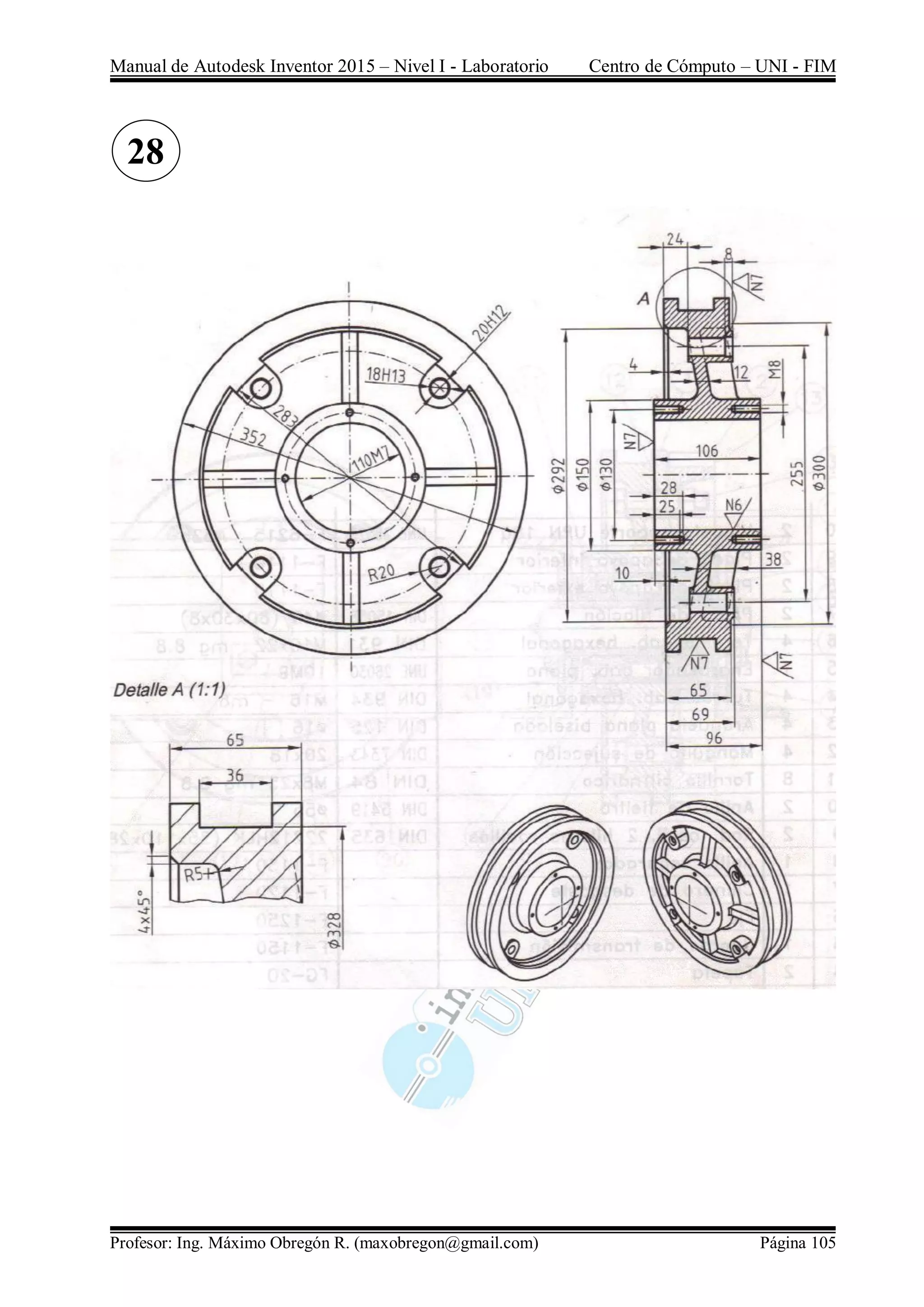 Manual de Autodesk Inventor 2015 – Nivel I - Laboratorio Centro de Cómputo – UNI - FIM
Profesor: Ing. Máximo Obregón R. (maxobregon@gmail.com) Página 105
28
 