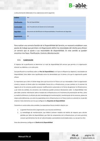 Manual ITIL v3
ITIL v3 página 31:
@Biable_es | www.biable.es
La documentación elaborada en los subprocesos será la siguien...