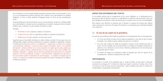2928
Manual Judicial de Lenguaje Claro y Accesible a los Ciudadanos Manual Judicial de Lenguaje Claro y Accesible a los Ciudadanos
de ese latinismo en el texto pudo haberle generado conjeturas sobre su real concepto y estos
a su vez incomprensión total del mensaje. Por lo demás, el uso del latinismo no significa
erudición. A veces, se debe sacrificar el lenguaje técnico en favor de una comunicación
eficaz.
Se ha advertido que en la mayoría de los casos, el uso de términos en latín no es indispensable
por existir palabras o términos que los reemplazan en el español o porque existen conceptos
jurídicos que se refieren a lo que describe el término en latín.
Ejemplo:
•	 Periculum in mora, equivale a peligro en la demora.
•	 Fumus boni juris, tiene su equivalencia jurídica en apariencia del derecho.
•	 Nulla poena sine lege, equivale a no hay pena sin ley.
Sugerimos que, en lo posible, al redactar no utilice términos en latín. En caso que su uso sea
indispensable, emplee el término equivalente en español o explique su significado. Además,
no olvide que los latinismos crudos o no adaptados —aquellos que se utilizan con su grafía
y pronunciación originarias y presentan rasgos gráfico-fonológicos ajenos a la ortografía
del español— deben escribirse en los textos españoles con algún tipo de marca gráfica que
indique su carácter foráneo, preferentemente en letra cursiva, o bien entre comillas. Los
latinismos adaptados —aquellos que no presentan problemas de adecuación a la ortografía
española o que han modificado su grafía o su pronunciación originarias para adecuarse a
las convenciones gráfico-fonológicas de nuestra lengua— se escriben sin ningún tipo de
resalte y se someten a las reglas de acentuación gráfica del español. Ejemplo de esto último:
cuórum por quorum
Defectos internos deltexto
Se ha podido advertir que la comprensión de los textos judiciales se ve disminuida por la
presencia en ellos de defectos internos. La redundancia es el defecto más recurrente; otro, es la
poca claridad en la redacción. Todo ello genera que, en muchos casos, el texto sea ininteligible.
Para superar estos defectos, se propone que al redactar se respeten las normas que indican
cómo construir las oraciones. El respeto de la sintaxis es esencial para que usted logre claridad
en la redacción.
2.2.	 El uso de las reglas de la gramática
Las razones que justifican incluir reglas de gramática en un manual como éste, son las siguientes:
•	 Un texto que refleja el respeto de las reglas de gramática es uno que ha sido revisado,
corregido y ha exigido un gran cuidado por parte de su redactor.
•	 Un texto que respeta las reglas de gramática contiene menos distractores para el
lector. Así, por ejemplo, este no pierde tiempo en averiguar el verdadero sentido de un
párrafo o no se entretiene con los errores evidentes, perdiendo de vista el mensaje que
ha querido dejar el emisor.
•	 El respeto de reglas de la gramática unifica el lenguaje que usan los agentes de la
comunicación y facilita la comprensión entre ellos.      
ORTOGRAFÍA
La ortografía es la parte de la gramática que se ocupa de dictar normas para la adecuada
escritura de una lengua. Es el sistema de reglas que regula la escritura. Estudia, entre otros,
el correcto uso de las letras, acentos, mayúsculas y signos auxiliares para que la escritura sea
comprendida e interpretada correctamente.
 