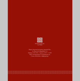 Palacio Nacional de Justicia, Segundo Piso
Av. Paseo de la República s/n
Teléfono: 410-1010 – Anexos: 11517 / 11185
Web: www.pj.gob.pe/CorteSuprema/cij
Correo electrónico: cij@pj.gob.pe
MANUAL JUDICIAL
DE LENGUAJE CLARO
Y ACCESIBLE A LOS
CIUDADANOS
 