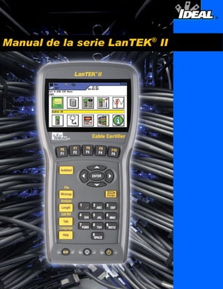 1
Manual de la serie LanTEK®
II
 