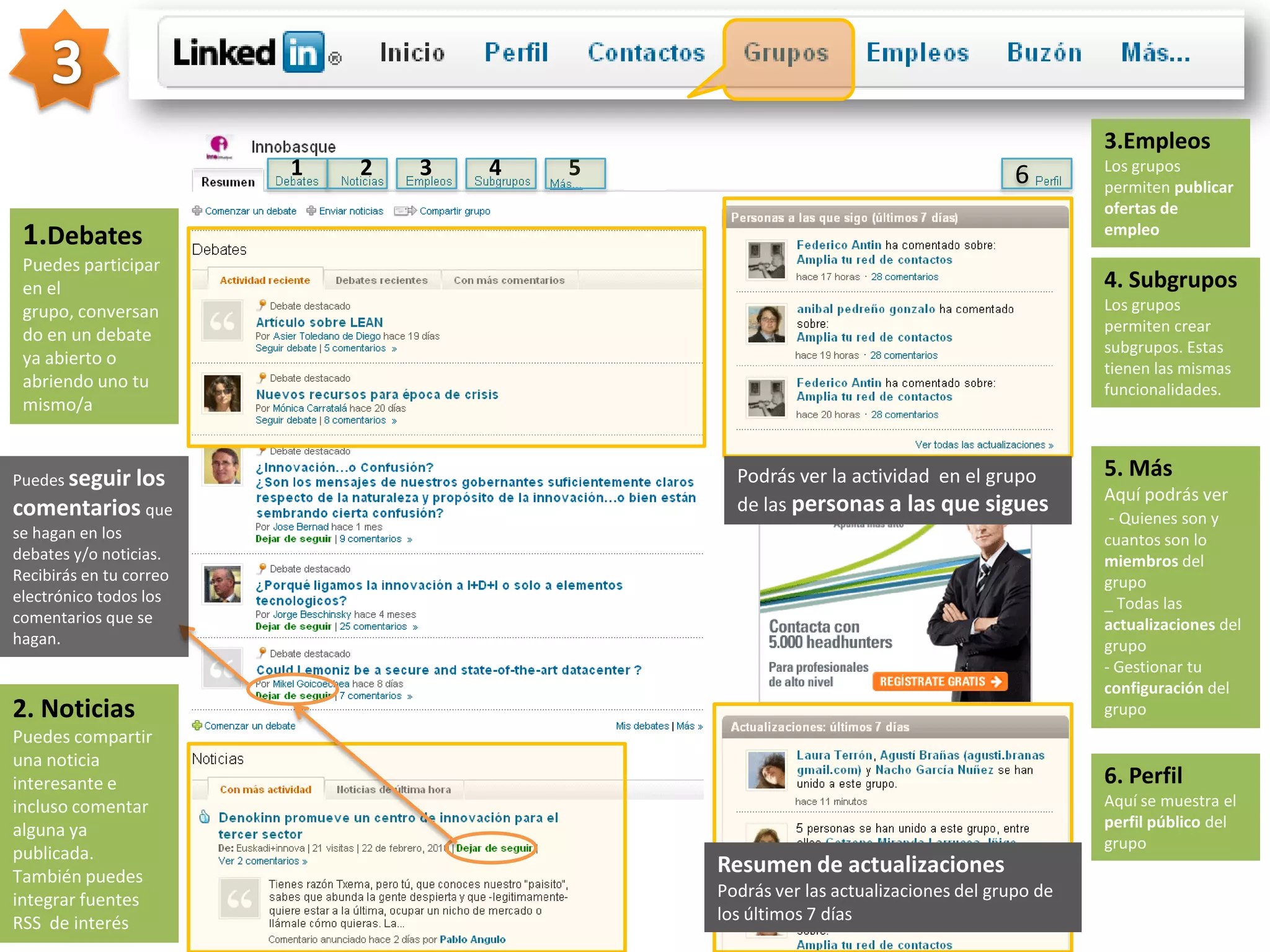          PARTICIPA EN GRUPOS DE TU INTERÉS3Aquí tienes un directorio para buscar grupos que te interesen