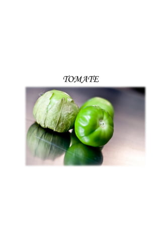 TOMATE
 