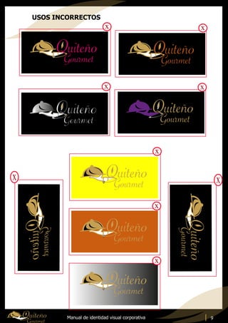 Manual de identidad visual corporativa
USOS INCORRECTOS
9
 