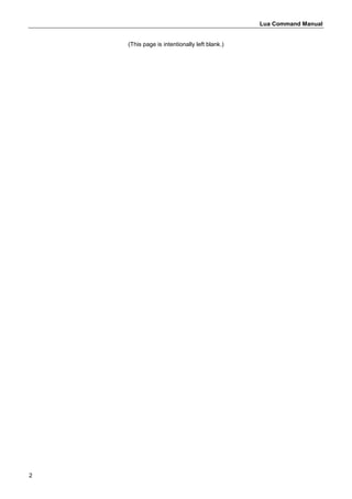 Lua Command Manual
2
(This page is intentionally left blank.)
 