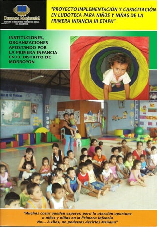 Proyecto de Implementación y Capacitación en Ludoteca para Niños y Niñas de la Primera Infancia III Etapa