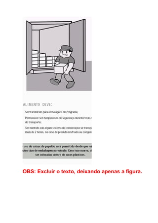 OBS: Excluir o texto, deixando apenas a figura.
 