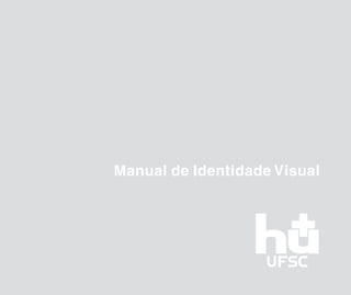 Manual de Identidade Visual
 