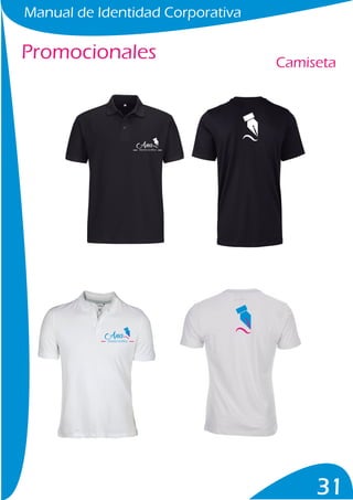 Manual de Identidad Corporativa
31
Promocionales Camiseta
Diseño Gráfico
Diseño Gráfico
 