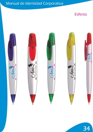 Esferos
Manual de Identidad Corporativa
34
DiseñoGráfico
DiseñoGráfico
DiseñoGráfico
DiseñoGráfico
DiseñoGráfico
 