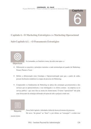 Capítulo



                                                                                                        6
 .8 % F
  (                      . @ ( , # .1 & !
                            !&    ( (,/                                     .@ ( ,
                                                                              !&                  !. & .
                                                                                                    /   %

  5 .8 % > >?
   F (                                  ! # '! ( # . 1 &
                                           .      ( (,/




                       & A .-,' & - A "P
                                    ",-# -                 .- ' 7 0 & - -5 & -
 Objectivos
  •     "A , "-    &    , " &        5 ", ; & ",
                                          5"           , & - -'-           .", #: , T -'
                                                                                 "-  (             '        - 9 ",:
        ,&-   # -
              -,            -P


  •      A - '"A , "-/
         ","          0             ,       & - 3 "-
                                                 :          5 - " ,-# -/ 5- - T - 5- " '
                                                                    "P 0       (                               ,0
       5 &&-. A "# ,
              - .           & -8 #       -& -5-& ' 5          && '         - 9 ",:H


  •      .5   ,'       & A ,'-. , & '
                         (                     - 9 ",: ,- O " - '-& & - 3 "-& : 7 ,-. , -"&
                                                           5             :                                      ' &
       & 7 & T -& 5 - " ,-# -. - &( ",
          "/ (            "P       -                       # -/
                                                           ": 0           & A" &      .( C ,- .5 &- ( ,
                                                                                        ,&
       & 7 5= #
          "/ 8"        C T & & < ,- . ,
                          (     .                      '    #, B ,
                                                            "  (                   . R 5 - " ,-# ,0 5 '
                                                                                               S
       & - '"&& "-' '- & - 3 "- ' # -'- & 85 ,- '
                            :     ",                                  '     5          "-'   ("




                        &        ( C -5; # 3-8 '-'- - # - ' ' & ,7 #". ,
                                  8     (             ",$          7                         ' 5       &&
   Resumo
                         , 7 R' 5 ,&- S - RA S
                                           -P                     5       = ".
                                                                           #     - R ,& : " S
                                                                                         (             -7 "-
                                                                                                         -#     &&
. &.    .


                                 + ,& " (      - " ,-#'        '.","& -/0                                      )*L
 