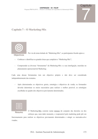 Capítulo



                                                                                                          7
  .8 % ?
   (                         .@( , &
                               !& F B




                            7 '
                             "-          .- " (-' ' R - 9 ",: "@
                                               #             C  S               & 5- " "5-, & A - 0 -5 & -
                                                                                              "
  Objectivos

   C       ,$          "' , "A - -& : -,' & ? -& T
                             "                    (           .5% .       R - 9 ",: "@
                                                                                   C  SH


   C       .5     ,'     -& '"7 &-& RA -. , -&S '              - 9 ",: "@ - &( ",
                                                                      C       -              # -/ ",& "'-& ,
                                                                                             ": 0
          5# -. ,
           -,            5 - " ,-#'          - 9 ",:H


 -'- (.- ' &&-& A -. , -&                    . (.        8    "7    5O "
                                                                      5            ,0     ' 7    &     ,&"' -'-
",' 5 ,' , . , '-&          & -, &


   C       5O '
             &       .",-' &     &       8   "7 & : -"&       & - 3 "-
                                                                   :        8      "7 & ' 7 ,'-      & A .-,' &
          ' 7 0 '        .",-     & . " & ,       &&?" & 5- -       -# -
                                                                     "P         . #
                                                                                  $       5 &&; # -& & - 3 "-&
                                                                                              7           :
          & #"'-& , T -'
            $        (           ' & 8       "7 & 5 7"-. , '             .",-' &




                                - 9 ",: "@
                                       C          ,&"&       ,( ."& ( - '
                                                               .-                   ,(,     '-& ' "&% &    (' &
    Resumo
                          &A / & T ,( '-' . . ,
                                  (  .                                   &5 ,&? #5 # .- 9 ",: 5 ' 5 .
                                                                               7
A , " ,-. ,
(                 5- -    -# -
                           "P        &   8    "7 & 5 7"-. ,        '      .",-' &       - ",:"   & .   -' &C-#
                                                                                                             7
7"&-' &




                                  + ,& " (        - " ,-#'         '.","& -/0                               )JM
 