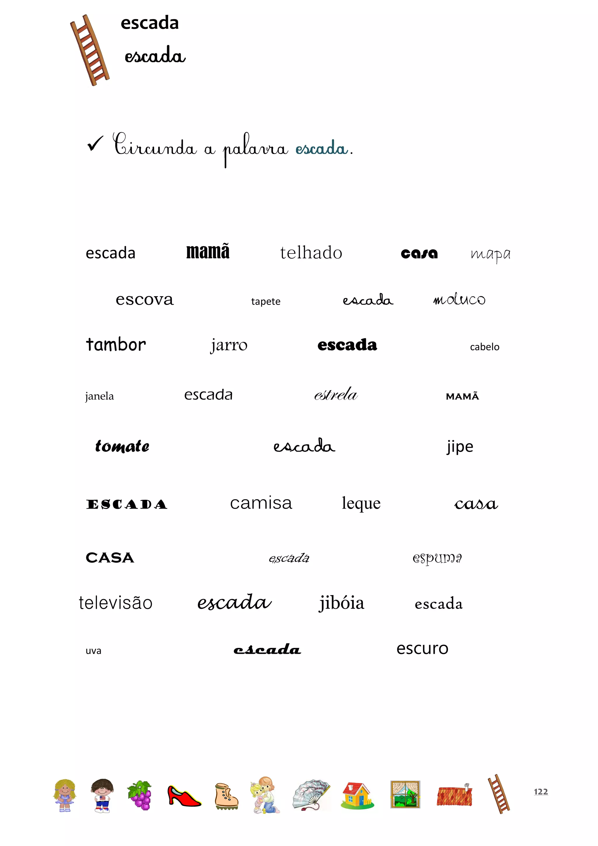 escada



.

escada

mamã

escova
tambor
janela

uva

mapa

maluco

escada

jarro

estrela

escada

escada
camisa

escada
escada

cabelo

mamã

jipe

casa

leque

espuma

escada

casa
televisão

escada

tapete

tomate
escada

casa

telhado

jibóia

escada
escuro

122

 
