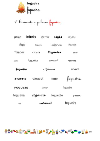 fogueira



.

peixe

fogueira

fogo

fogueira
pasta

foguete
fogueira
rato

árvore

fogueira

cicuta

passei

caracol

fogueira

cara

sapato

cigarra

fogueira

tambor

fogão

gema

fósforo

cigarra
caracol

fogueira

carro

fogueira

bater
cigarra

árvore

foguetão

caracol

passou
fogueira

270

 