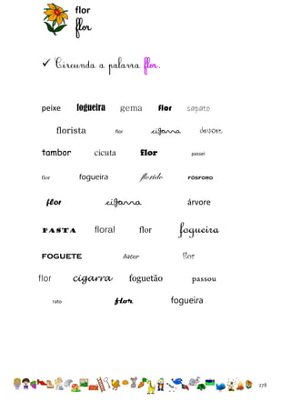 flor



.

peixe

fogueira

florista
tambor

flor

florido

fogueira

cigarra

flor
pasta

floral

foguete
cigarra

flor
rato

sapato

cigarra

flor

cicuta

flor

flor

gema

flor
bater
foguetão
flor

árvore
passei

fósforo

árvore

fogueira
flor
passou
fogueira

278

 