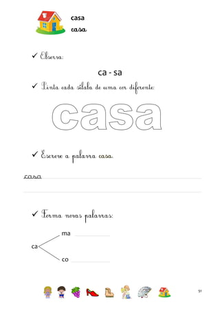 casa



ca - sa




casa


ma
ca
co

91

 