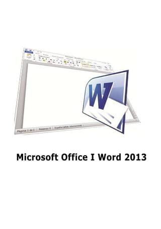 Microsoft Office I Word 2013
 