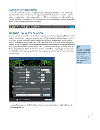 La pantalla de apertura de Mixcraft permite a los usuarios configurar rápida y fácilmente
sesiones de Mixcraft.
 